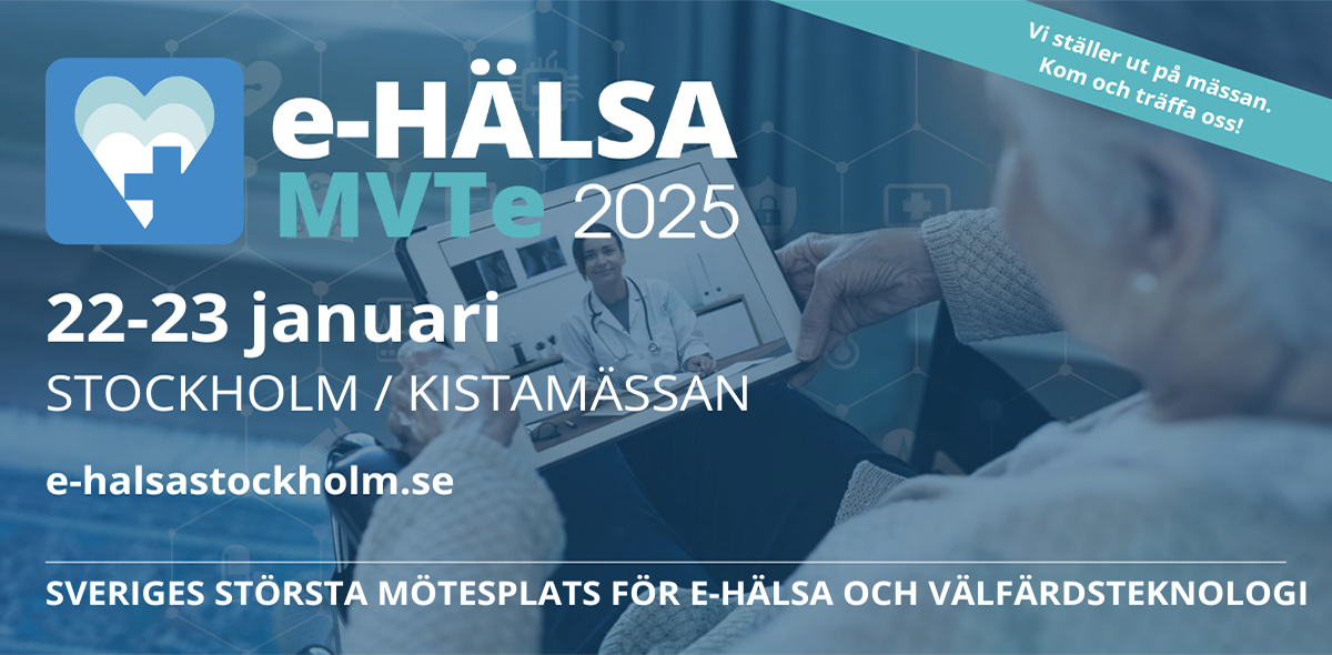 Träffa oss på E-Hälsa + MVTe-mässan 2025